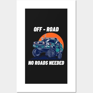 Off - road, no roads needed Posters and Art